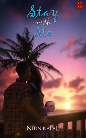 Stay With Me By Nitin Kalal