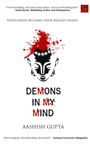 Demons in my Mind By Aashish Gupta