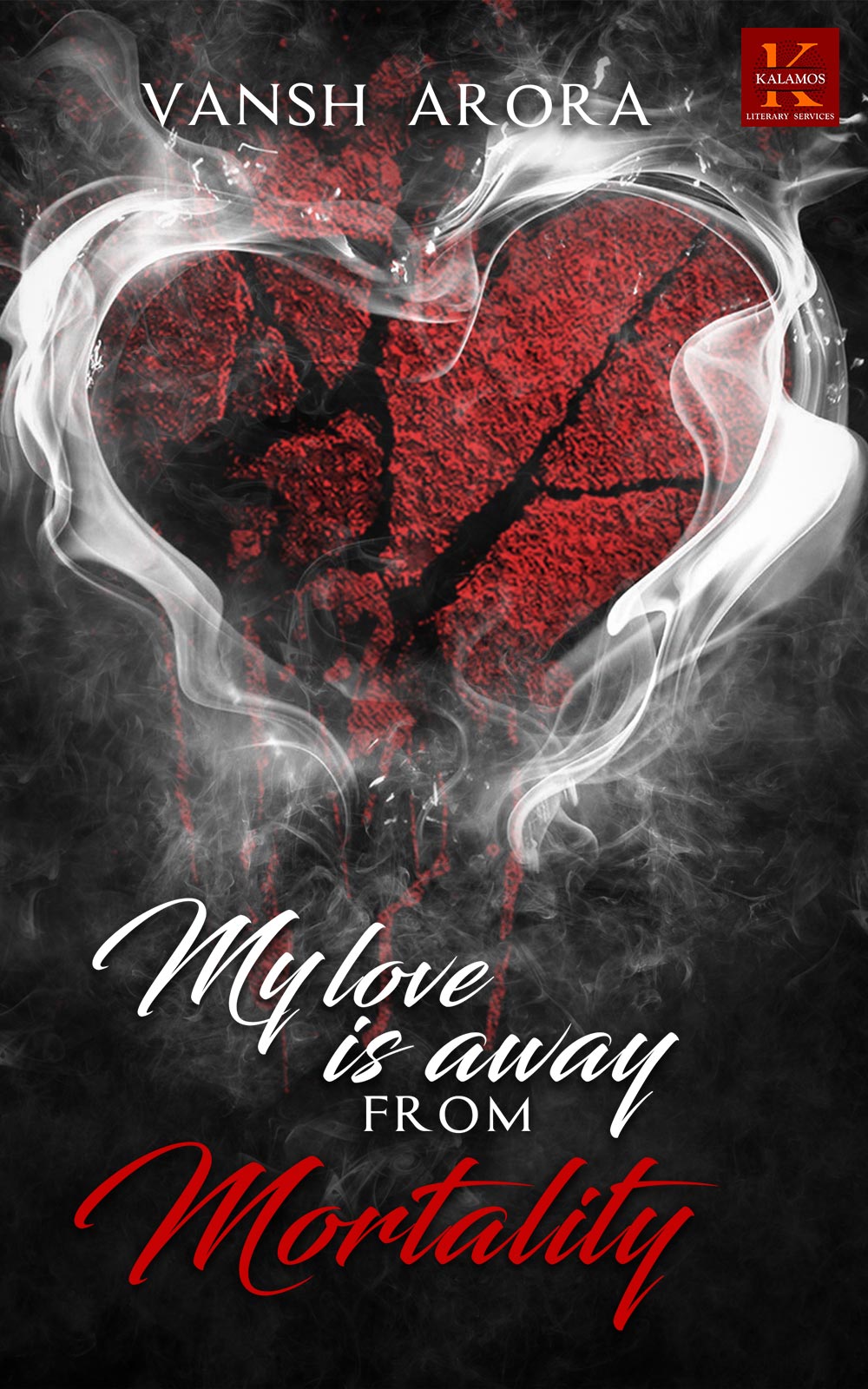 My Love is Away from Mortality By Vansh Arora