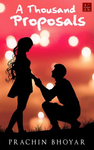 A Thousand Proposals By Prachin Bhoyar