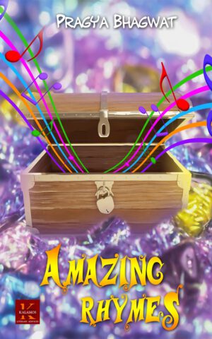 Amazing Rhymes By Pragya Bhagwat