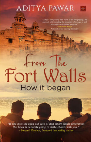 From the Fort Walls - How it Began